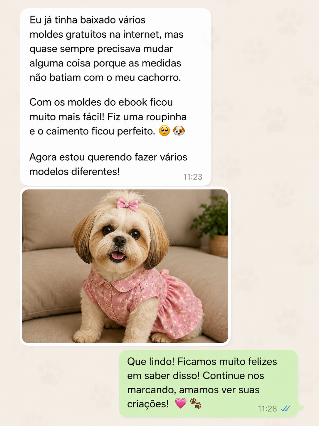Conversa de cliente contando que os moldes facilitaram a criação de uma roupinha com caimento perfeito para seu cachorro